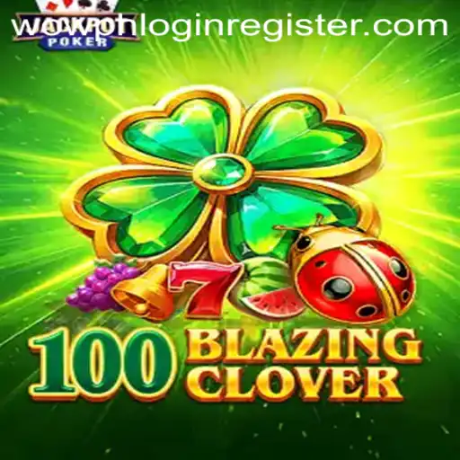 Exploring 100BlazingClover and How to Get Started with WOWPH Login Register