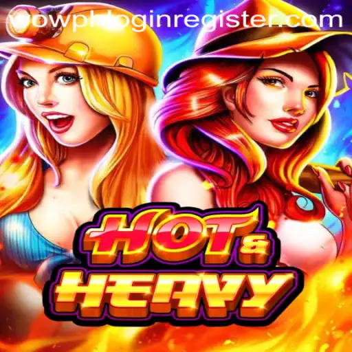 Exploring the Thrills of HotHeavy and the Wowph Login Register