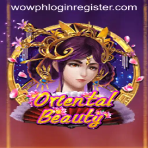 Discover OrientalBeauty: A Comprehensive Guide to Mastering the Game